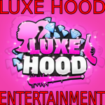 Luxe Hood Entertainment