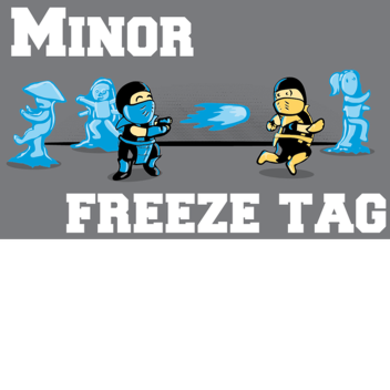 Minor Freeze Tag!