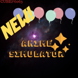 Anime Simulator! {NEW}