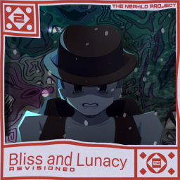 Bliss and lunacy