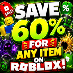 SAVE 60% OF ANY ITEMS IN ROBLOX