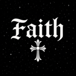 Faith ;