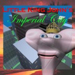 little king john's imperial city