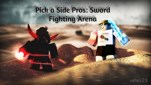 Pick a Side Pros: Sword fighting Arena