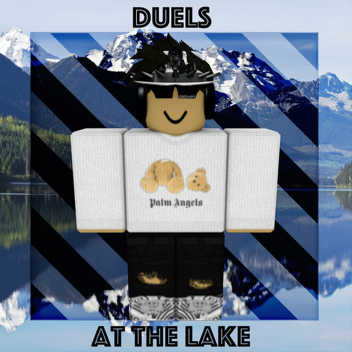 Duels at the Lake