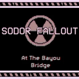 [] Sodor ☣️ Fallout [] - At The Bayou Bridge icon