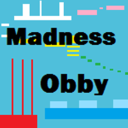 MADNESS Obby [Re-Upload]