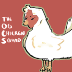 THE OG CHICKEN SQUAD