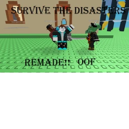 [ AUTO SAVE ] Survive The Disasters Remade icon