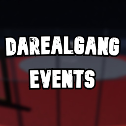 DaRealGang Events [FLICKER]
