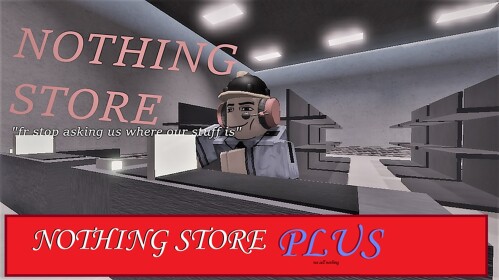 Nothing Store Plus Testing Zone