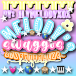melody’s swaggos