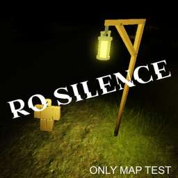 💀 Ro: Silence [Only Map Test]