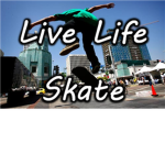 Live Life Skate™