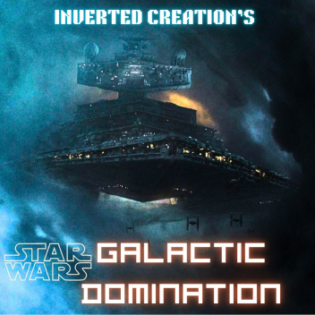 STAR WARS: GALACTIC DOMINATION