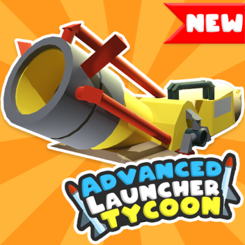 Advanced Launcher Tycoon Reopening!