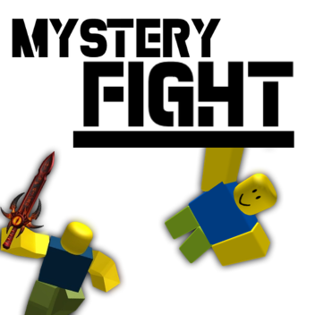Mystery Fight