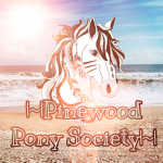 |~|pinewood pony society |~|