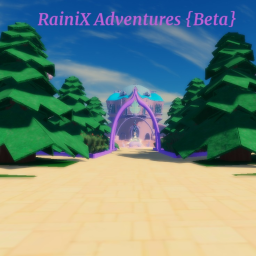 RainiX Adventures {Beta}