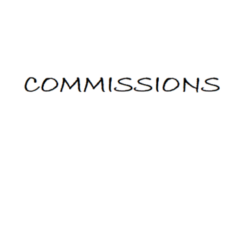 |-COMMISSIONS-|