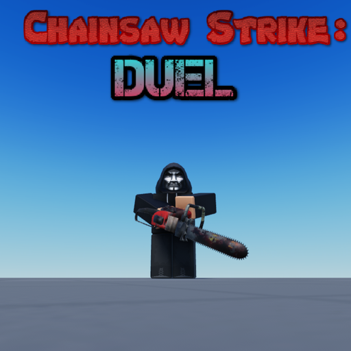 Chainsaw Strike: Duel