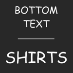 Bottom Text Shirts
