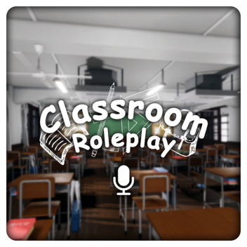 ClassroomRoleplay [UP!]