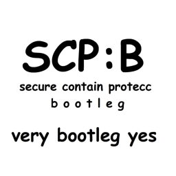SCP:BOOTLEG (ALPHA TESTING)