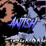 antish!
