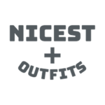 Nicest Outfits