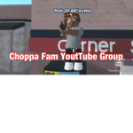 Choppa Fam Yt Group