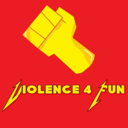 Violence 4 Fun (DISCONTINUED)