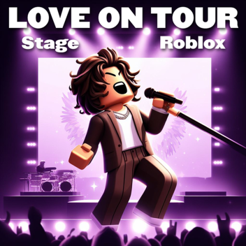 Love On Tour | Stage 🎶