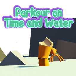 Parkour on Time and Water [POTAW]