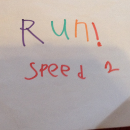 run! Speed too