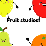 Awesome Fruit Studios!
