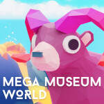 Mega Museum World