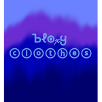 BLOXY Clothes.
