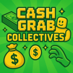 Cash Grab Collectives