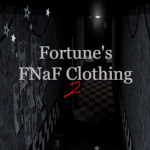 Fortune's FNaF Clothing 2