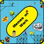 Memes at Work