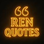 Ren Quotes