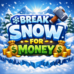 ❄️ Break 🔨 Snow ❄️ 💰 For Money 💰