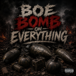 BOE (BOMB ON EVERYTHING)