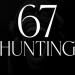 67 Hunting