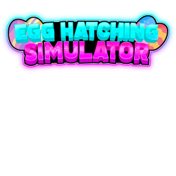 Egg Hatching Simulator!!