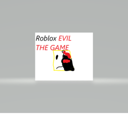 roblox EVIL