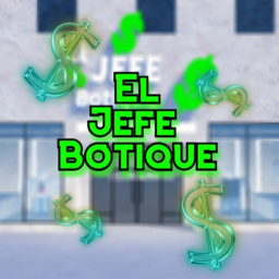 El Jefe Botique (GRAND OPENING)