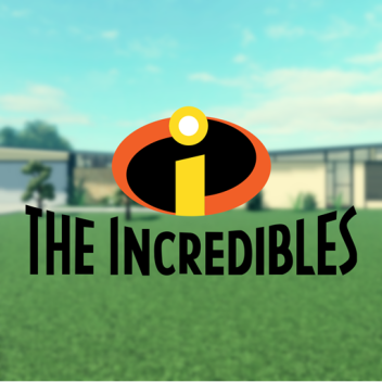 The incredibles [HOUSE SHOWCASE]