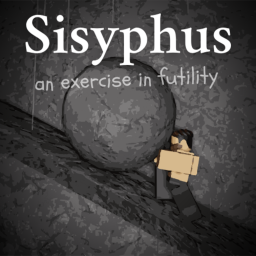 [GROUP MEMBERS] Sisyphus - An Exercise In Futility